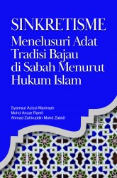 SINKRETISME MENELUSURI ADAT TRADISI BAJAU DI SABAH MENURUT HUKUM ISLAM